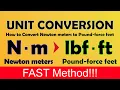 FAST How to convert Newton meters to Pound-force feet Nm to lb ft