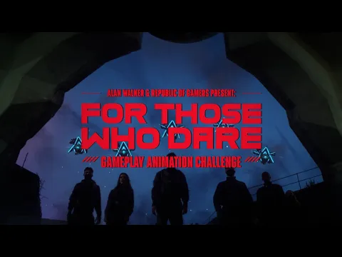 Download MP3 Alan Walker & Republic of Gamers present: For Those Who Dare – Gameplay Animation Challenge