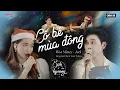 Download Lagu Cô Bé Mùa Đông I Bản tình ca ngọt ngào của Hòa Minzy \u0026 Jsol I Biển của hy vọng
