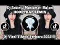 Download Lagu DJ ASIKNYA MENIKMATI MALAM HOODTRAP REMIX | DJ RINDU AKU RINDU KAMU -PRODBYMICIN - DJ VIRAL TIKTOK!!