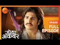 Download Lagu Jodha बनी जोगन महल छोड़ कर | Jodha Akbar | Full Ep. 213 | ZEE TV