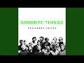 Download Lagu Goodbye Things