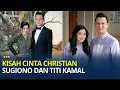 Download Lagu Kisah Cinta Christian Sugiono dan Titi Kamal, Jalani PDKT 2 Minggu Hingga Pernikahan Hampir 14 Tahun