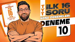 TYT Matematik " İlk 16 Soru " Konu Denemeleri - 10