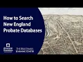 How to Search New England Probate Databases