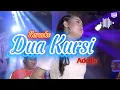 Download Lagu DUA KURSI (Karaoke) Versi ADELLA - Yeni Inka | KARAOKE DANGDUT