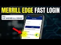 How to login to Merrill Edge mobile app - Fast Access