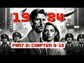 1984 Part 2 Chapters 9-10 Summary Analysis George Orwell