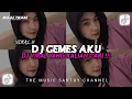 Download Lagu DJ GEMES AKU SLOW VIRAL TIKTOK TERBARU YANG KALIAN CARI !!