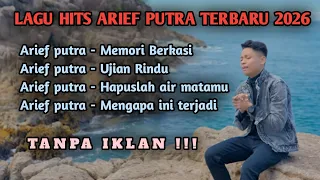 lagu arief putra paling hits terbaru 2026 memori berkasih ujian rindu arief putra tanpa iklan