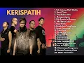 Lagu kerispatih demi cinta   | FULL ALBUM tanpa iklan