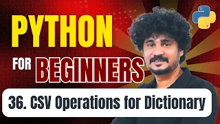 Python for Beginners 36 CSV Operations for Dictionary in Python