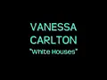 Vanessa Carlton - White Houses Lyrics