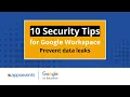 Tip 6 Prevent data leaks 10 Security Tips for Google Workspace