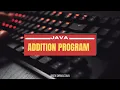 First addition program in java Part 7 arithmetic in java java full course for free Explained