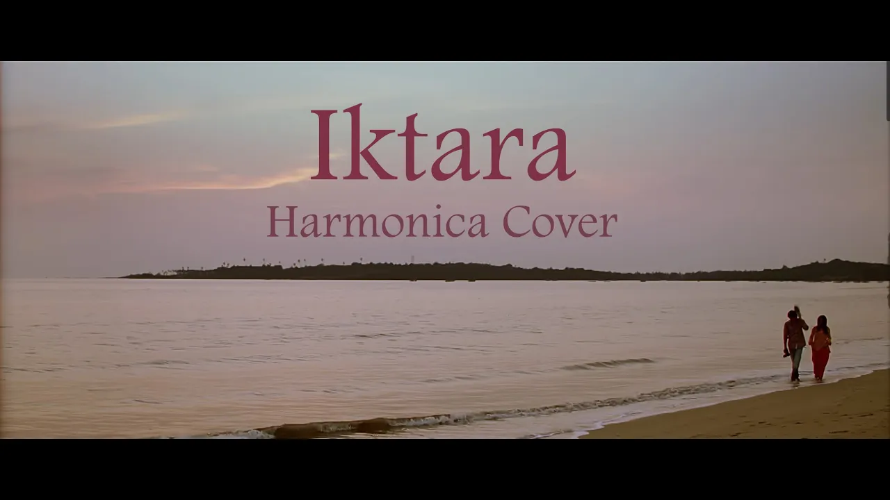 Iktara | Kavita Seth, Amitabh Bhattacharya | Harmonica Cover