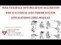 WAR STRATEGY OPTIMIZATION ALGORITHM FOR ELECTRICAL AND POWER SYSTEM APPLICATIONS USING MATLAB