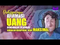 Download Lagu TENANG! UANG PASTI DATANG! | AFIRMASI UANG |
