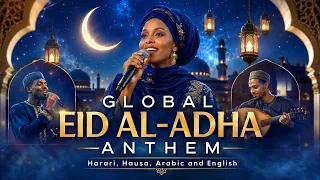 eid al adha mubarek song beautiful global nasheed in harari hausa arabic u0026 english
