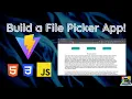 Build a File Picker app using HTML CSS JavaScript Vite File System Access API