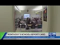 What to expect in Kentucky s School Report Card ahead of its release