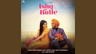 Ishq De Bulle