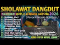 Lagu SHOLAWAT NABI TERBARU 2026 | SHOLAWAT PEMIKAT REZEKI PALING MUSTAJAB | SHOLAWAT JIBRIL. NARIYAH