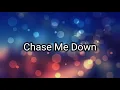 Chris Tomlin - Chase Me Down (lyrics) ft. RaeLynn