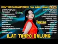 ILAT TANPO BALUNG - CANTIKA ADELLA FULL ALBUM TERBARU 2025 | FULL ALBUM OM ADELLA | TIA MONIKA