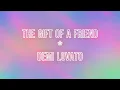 Gift Of A Friend - Demi Lovato - Lyrics