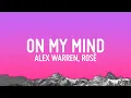 Download Lagu Alex Warren - On My Mind (Lyrics) ft. ROSÉ