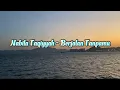 Download Lagu Nabila Taqiyyah - Berjalan Tanpamu ( Lyrics )