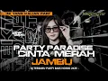 Download Lagu DJ PARTY STYLE PARADISE CINTA MERAH JAMBU VIRALL ❗❗ BY RN FDRCTN ( FREE FLM? )