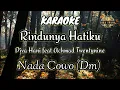 Download Lagu Rindunya Hatiku Diva Hani feat Achmad Twentynine  | Karaoke Nada Cowo (Dm) Dangdut Koplo