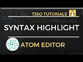 Syntax Highlighting Guide for Atom Editor