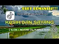 Download Lagu KASIH DAN SAYANG || IRWAN KRISDIYANTO FT LAILA AYU - SIMPATIK MUSIC [SLOW + REVERB]🎧
