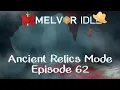 Ancient Relics Mode EP 62 Melvor Idle