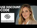 How to Use Discount Code on Squarespace Full Guide