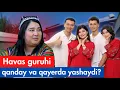 Download Lagu HAVAS guruhi Qayerda va Qanday Yashaydi? @mehmonda