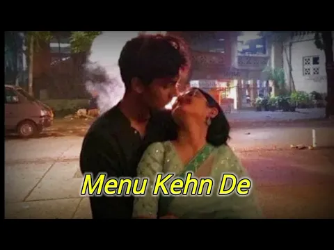 Download MP3 Menu Kehn De ! Slowed+Reverb ! Lofi remix Audio Song ! Menu kehn De slogan DEEPA RAAT