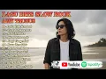 Lagu FULL ALBUM SLOW ROCK AJAY TAURUS MALAYSIA MELAYU KENANGAN TERINDAH