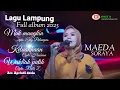 Download Lagu Album lagu lampung terbaru Maeda Soraya live panggung organ tunggal  @APACE.Tv-