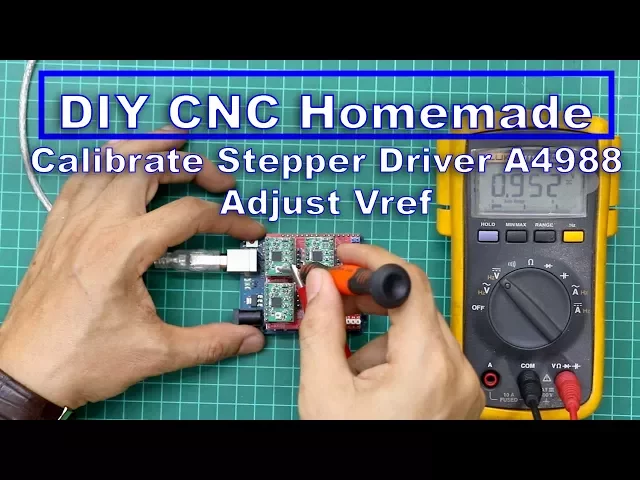 DIY CNC Homemade - Calibrate Stepper Driver A4988
