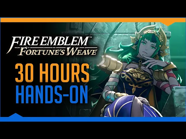 I just couldn't stop playing Fire Emblem: Fortune's Weave (Hands-On Impressions)