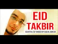 Download Lagu Eid 2021 Mubarak - Eid takbeer - Eid Takbir By Saad Al Qureshi تكبيرات العيد
