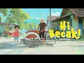 Download Lagu HAI BECAK Cipt. Ibu Soed
