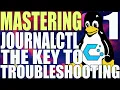 Mastering Journalctl The Key to Linux Troubleshooting Part 1 - Basics