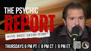 The Psychic Report with Eric Leigh-Pink - Saturn in Retrograde