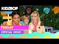 Download Lagu KIDZ BOP Kids - Friday (Official Music Video) [KIDZ BOP 2022]