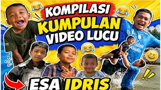 KUMPULAN VIDEO LUCU ESA IDRIS 
